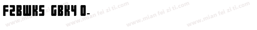 FZBWKS  GBK4 0字体转换